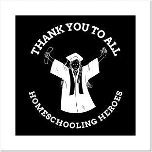 Thank You To You All Homeschooling Heroes Gift Posters and Art